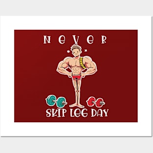 never skip leg day Posters and Art